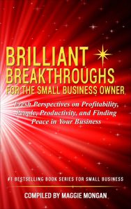 Cover Photo of Brilliant Breakthroughs for the Small Business Owner, Volume 3 #BrilliantBizBook